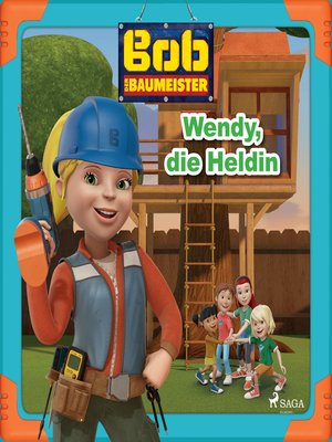 cover image of Bob der Baumeister--Wendy, die Heldin